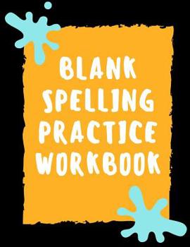 Paperback Blank Spelling Practice Workbook: Practice Spelling Notebook for Kids in All Grade Levels (Volume 2) Book