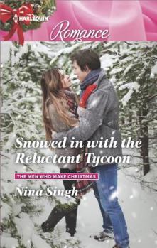 Mass Market Paperback Snowed in with the Reluctant Tycoon (The Men Who Make Christmas, 2) Book