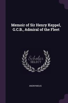Paperback Memoir of Sir Henry Keppel, G.C.B., Admiral of the Fleet Book