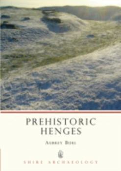 Prehistoric Henges - Book #66 of the Shire Archaeology