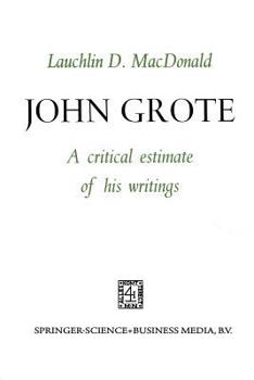 Paperback John Grote: A Critical Estimate of His Writings Book
