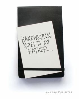 Hardcover Handwritten Notes to My Father. Book