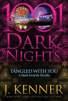 Paperback Tangled With You: A Stark Security Novella Book