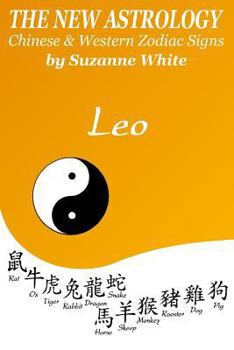 Paperback The New Astrology Leo Chinese & Western Zodiac Signs.: The New Astrology by Sun Signs Book