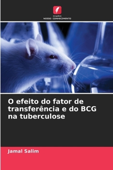 Paperback O efeito do fator de transferência e do BCG na tuberculose [Portuguese] Book