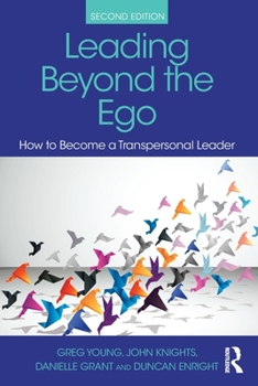 Paperback Leading Beyond the Ego: How to Become a Transpersonal Leader Book