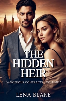 The Hidden Heir (Dangerous Contracts)