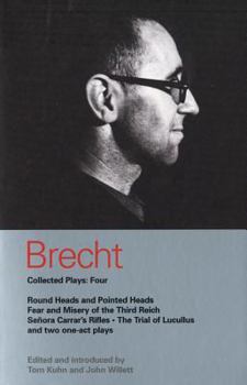 Paperback Brecht Collected Plays: 4: Round Heads & Pointed Heads; Fear & Misery of the Third Reich; Senora Carrar's Rifles; Trial of Lucullus; Dansen; H Book