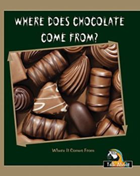 Where Does Chocolate Come From?