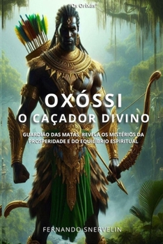Paperback Oxóssi: O Caçador Divino [Portuguese] Book