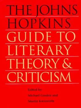 Hardcover The Johns Hopkins Guide to Literary Theory and Criticism Book