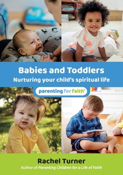 Paperback Babies and Toddlers: Nurturing your child's spiritual life Book