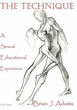 Paperback The Technique: Sexual Education For Women Book