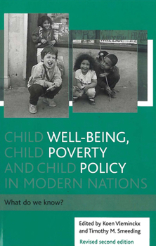 Paperback Child Well-Being, Child Poverty and Child Policy in Modern Nations: What Do We Know? Book