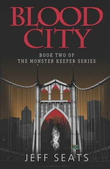 Paperback Blood City: Book Two Of The Monster Keeper Series Book