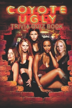 Paperback Coyote Ugly: Trivia Quiz Book