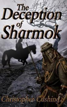Paperback The Deception of Sharmok: The Glowing Ember Series (book 1) Book
