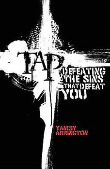 Paperback Tap: Defeating The Sins That Defeat You Book