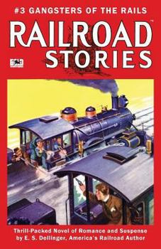 Paperback Railroad Stories #3: Gangsters of the Rails Book