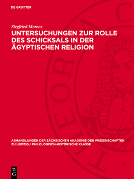 Hardcover Untersuchungen Zur Rolle Des Schicksals in Der Ägyptischen Religion [German] Book