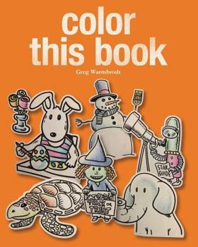 Paperback Color This Book: A year's worth of coloring fun! Book