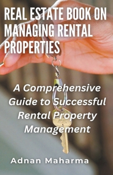 Real Estate Book on Managing Rental Properties