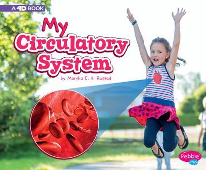 Hardcover My Circulatory System: A 4D Book