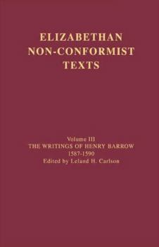 The Writings of Henry Barrow, 1587-1590
