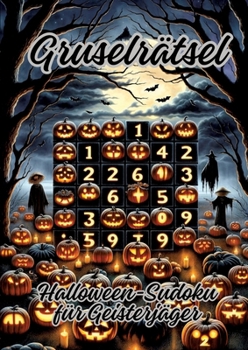 Paperback Gruselrätsel: Halloween-Sudoku für Geisterjäger [German] Book