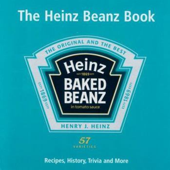 Hardcover Heinz Baked Beans: Recipes, History, Trivia and More Book