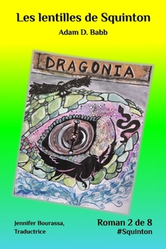 Paperback Les lentilles de Squinton: Dragonia [French] Book