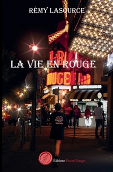 Paperback La vie en rouge [French] Book