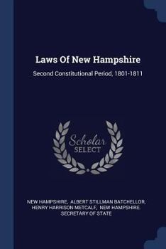 Paperback Laws Of New Hampshire: Second Constitutional Period, 1801-1811 Book