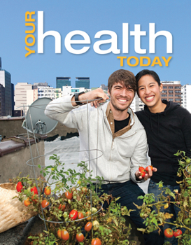 Paperback Your Health Today: Choices in a Changing Society Book