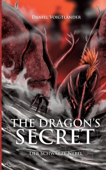 The Dragon's Secret: Der Schwarze Nebel - Book #2 of the Dragon's Secret