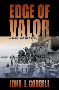 Edge of Valor - Book #5 of the Todd Ingram