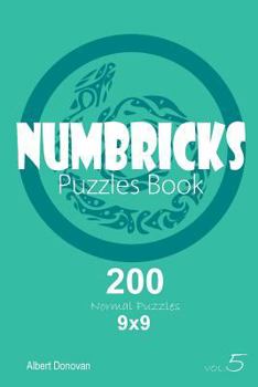 Paperback Numbricks - 200 Normal Puzzles 9x9 (Volume 5) Book