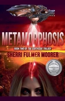 Paperback Metamorphosis, Book Two of The Earthside Trilogy Book