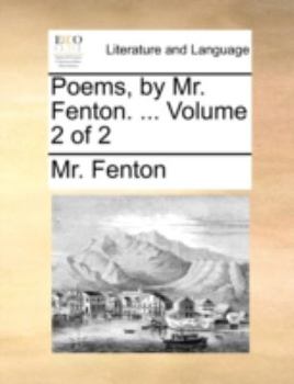 Paperback Poems, by Mr. Fenton. ... Volume 2 of 2 Book