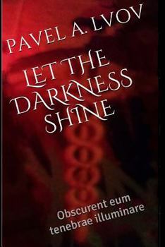 Paperback Let the Darkness Shine Book
