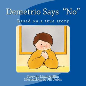 Paperback Demetrio Says "No" Book