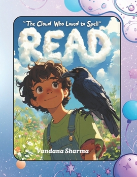 The Cloud Who Loved to Spell: A Soft and Silly Phonics Tale About Spelling Simple Words (Reading Rainbow Steps: Learn to Read the Fun Way)