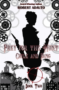 Paperback Coyle and Fang Prey for the Hunt Book