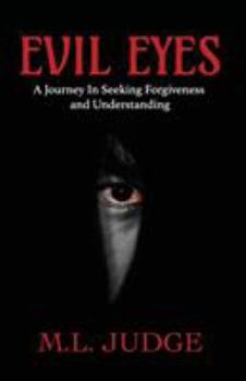 Paperback Evil Eyes: A Journey In Seeking Forgiveness And Understanding Book