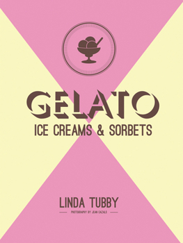 Hardcover Gelato, Ice Creams & Sorbets Book