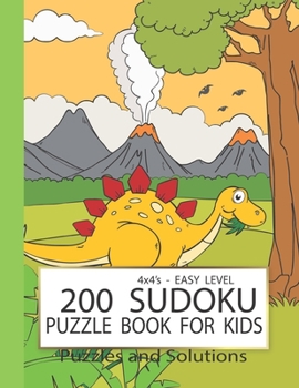 Paperback Sudoku Puzzle Book For Kids: Easy Level sudoku books for Beginner - large print with solution - Logic Puzzles Game for gift, children - 4x4's / 200 Book