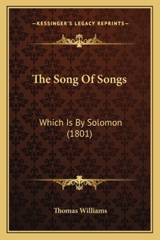 The Song of Songs, Which is by Solomon: a New Translation With a Commentary and Notes