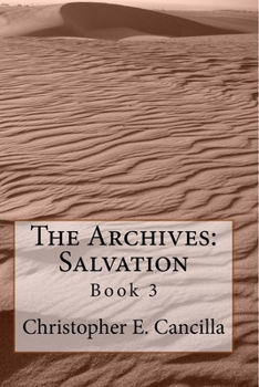Paperback The Archives: Salvation: Book 3 Book