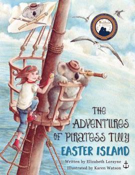 Paperback The Adventures of Piratess Tilly: Easter Island Book