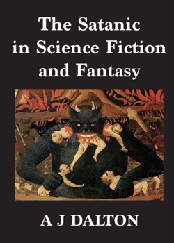 Paperback The Satanic in Science Fiction and Fantasy Book